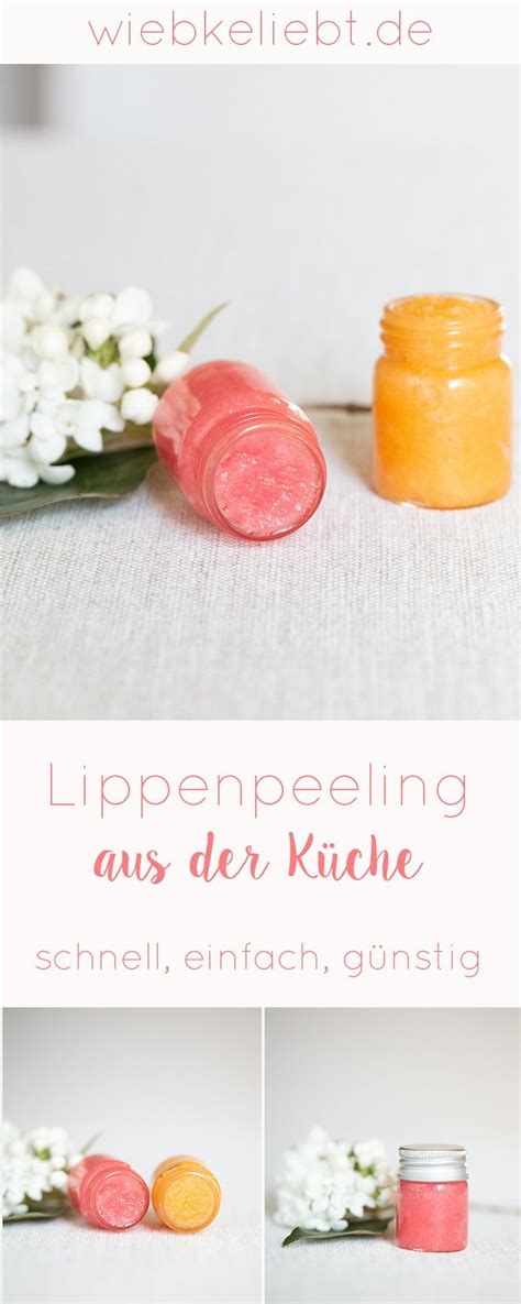 Lippenpeeling Zum Selbermachen Für Frühlingszarte Lippen Du Brauchst Nur 3 Zutaten Aus Deiner