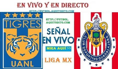 Chivas Del Guadalajara Vs Tigres EN VIVO EN DIRECTO ONLINE LIVE Por La