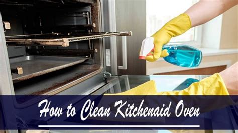 How to Clean Kitchenaid Oven – Kitchen Aiding