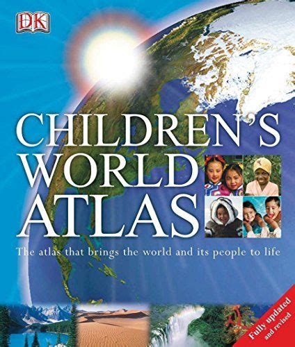 Childrens World Atlas The Atlas That Brings The World And Its People