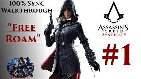 Assassin S Creed Syndicate Free Roam 1 An Open London
