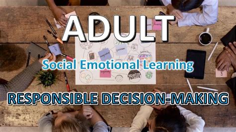 Responsible Decision Making Adult Social Emotional Learning Defined With Examples Youtube