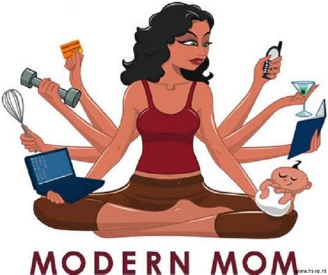 Modern Mom Modern Woman Work Life Balance With Images Modern