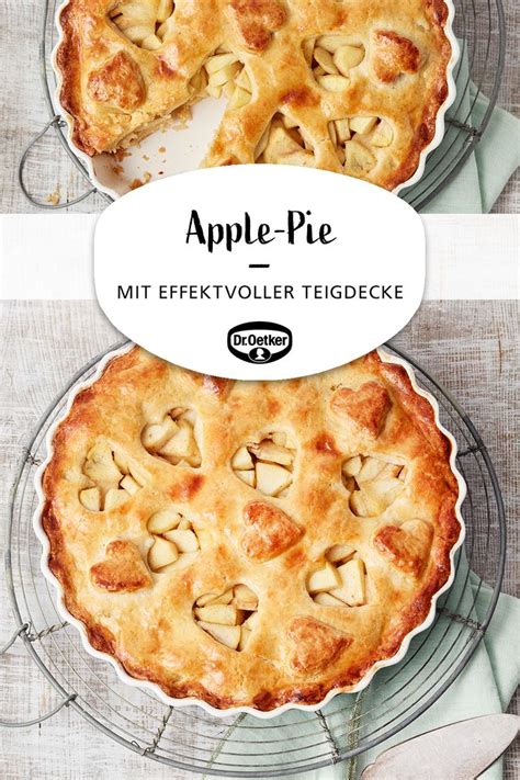 Apple Pie Rezept Dr Oetker Rezept Apple Pie Rezept Apfelkuchen Rezept Apfelkuchen