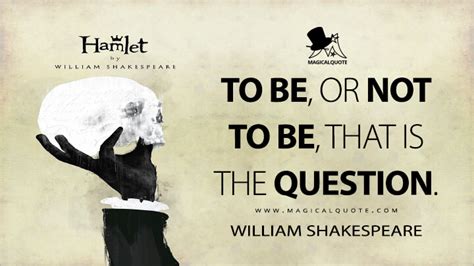 To Be Or Not To Be That Is The Question Magicalquote