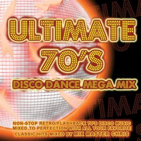 Ultimate 70s Disco Dance Mega Mix By Mix Master Chris On Amazon Music