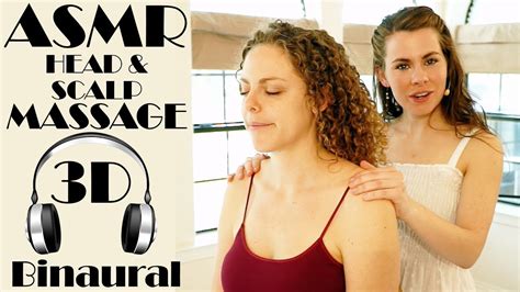 Asmr Scalp And Head Massage How Give A Relaxation Head Massage Binaural