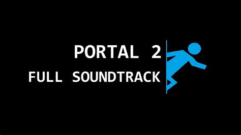 Portal 2 Full Soundtrack Youtube