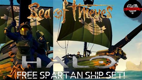 Sea Of Thieves Free Limited Time Halo Spartan Ship Set For All