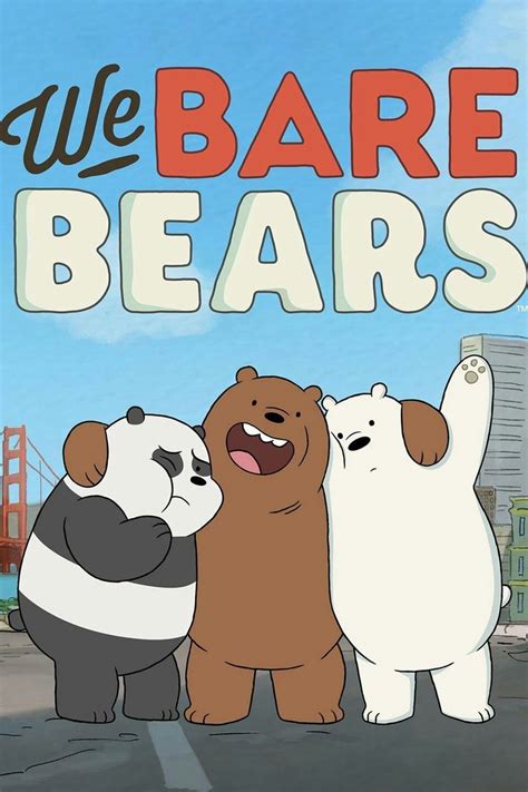 Tên Gốc: We Bare Bears Tiếng Việt: Chúng Tôi Đơn Giản Là Gấu 🎂 2015
