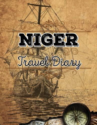 Niger Travel Diary Niger Travel Journal Notebook 120 Pages Vacation