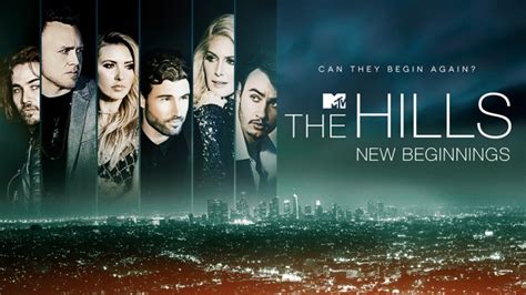 ‘the Hills New Beginnings Canceled At Mtv After Two Seasons Variety