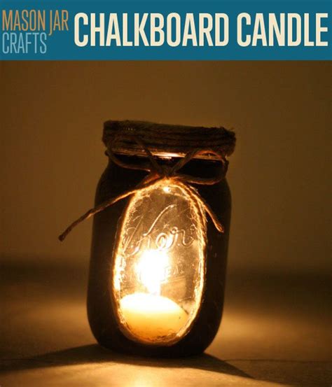 Mason Jar Crafts Chalkboard Candle Lights