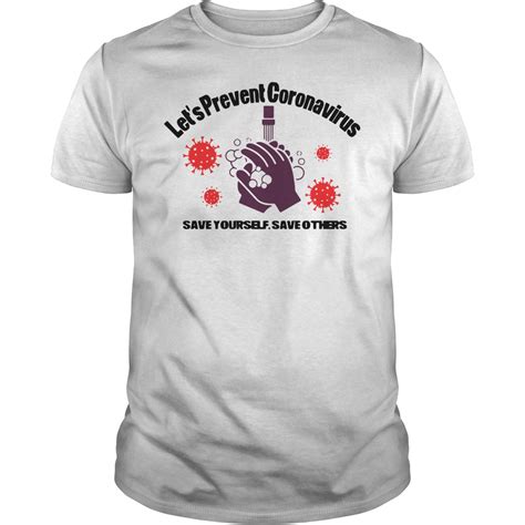 Lets Prevent Coronavirus Save Yourself Save Others Shirt Trend T