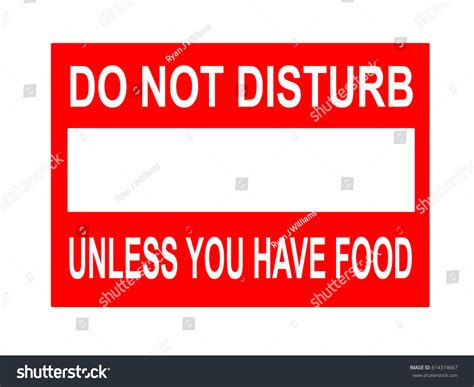 Do Not Disturb Unless You Have Stock Illustration 614374667 Shutterstock