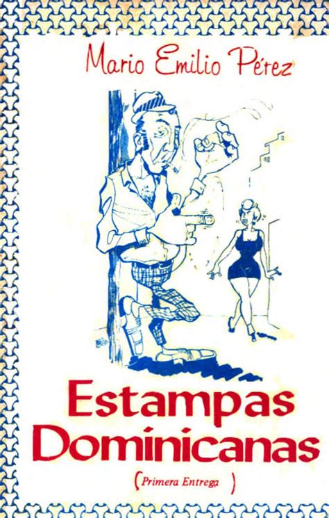 Estampa Dominicana Mario Emilio Pérez By Libros Dominicanos En Pdf Issuu