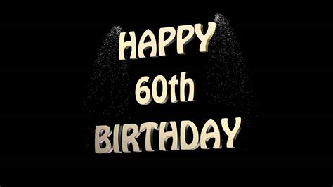 Happy 60th Birthday Youtube
