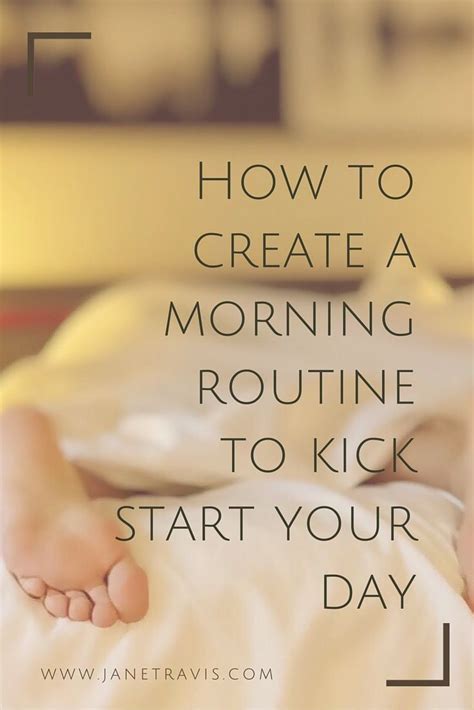 How To Create A Morning Routine To Kick Start Your Day Jane Travis