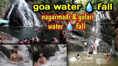 Goa Water 💧 Fall Nagarmadi And Golari Waterfall Goa Full Waterfall