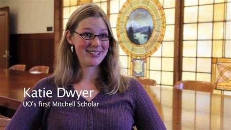 Katie Dwyer Mitchell Scholar Youtube