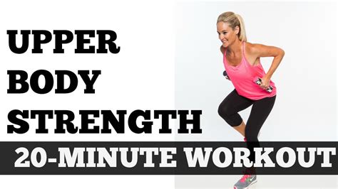 Full Upper Body Workout Exercise Video 20 Minute Strength Workout For