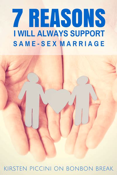 7 Reasons I Will Always Support Same Sex Marriage Bonbon Break