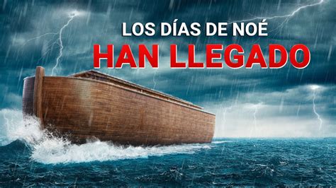 Peliculas Cristianas De Reflexion Los Días De Noé Han Llegado Se