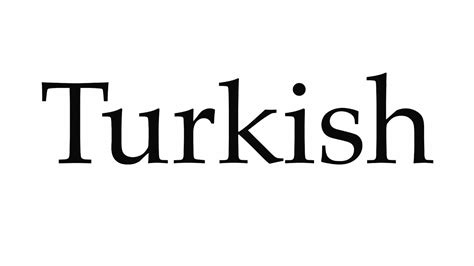 How To Pronounce Turkish Youtube