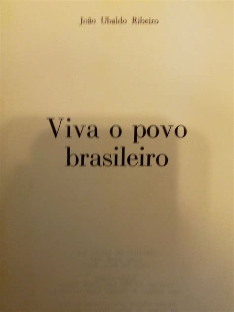 Viva O Povo Brasileiro Jo O Ubaldo Ribeiro Livro C Rculo Do Livro