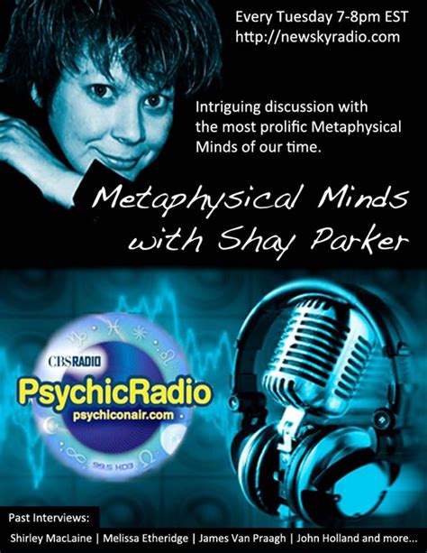 Shay Parker Hosts Metaphysical Minds Radio Show On Cbs James Van Praagh