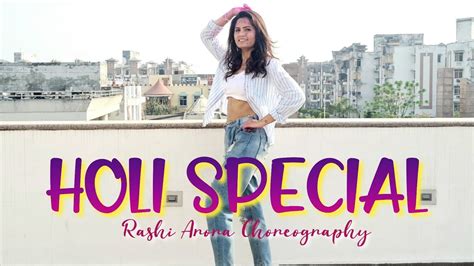 Holi Special Balam Pichkari Dance Cover Rashi Arora Choreography