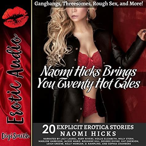 Amazon Naomi Hicks Brings You Hot Tales Gangbangs Threesomes Rough Sex And More