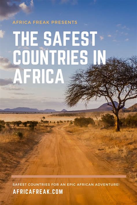 Safest Countries In Africa For An Epic Adventure Africa Travel Safest Places To Travel Dream