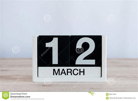 March 12th Day 12 Of Month Everyday Calendar On Wooden Table
