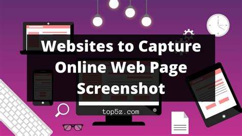 Top 5 Websites To Capture Online Web Page Screenshot In 2022