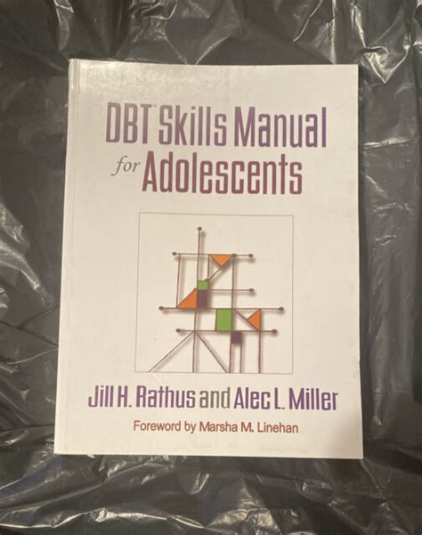 Dbt Skills Manual For Adolescents By Alec L Miller And Jill H Rathus