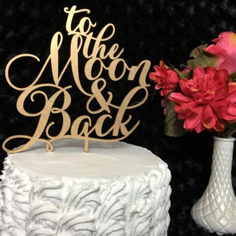To The Moon And Back Wedding Cake Topper Engagement Cake Topper