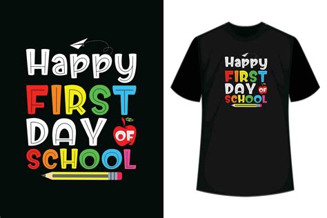 Happy First Day Of School T Shirt Back To School Shirt T Shirt 27218945