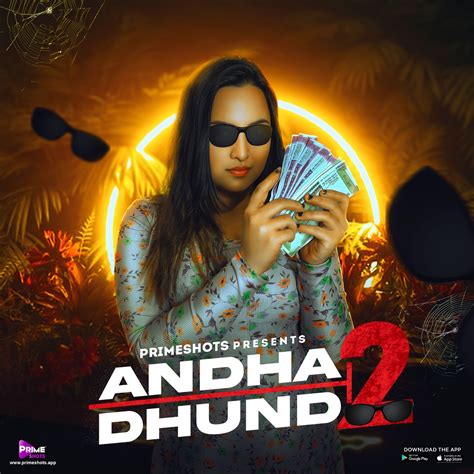 Andha Dhundh 2 Web Series Aliya Naaz Trailer And All Episodes Videos On Prime Shots App