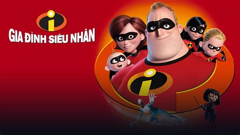 Gia đình Siêu Nhân The Incredibles Vieon