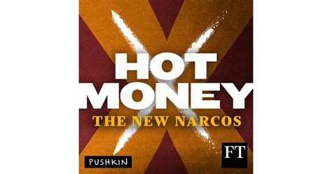 Hot Money The New Narcos Iheart