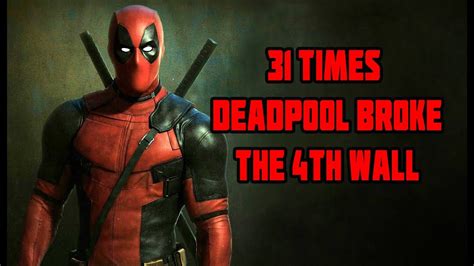 31 Times Deadpool Broke The 4th Wall Youtube