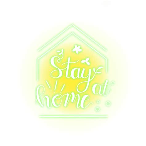 Staying At Home Png Image Stay At Home With Neon Effect Stay At Home