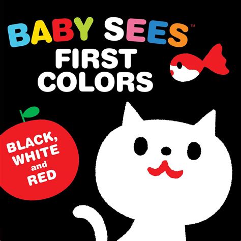 Black and white are the easiest for babies to perceive and interest in these starkly contrasting colors will pave the way for your baby's brain development. Baby Sees First Colors: Black, White & Red : A totally ...