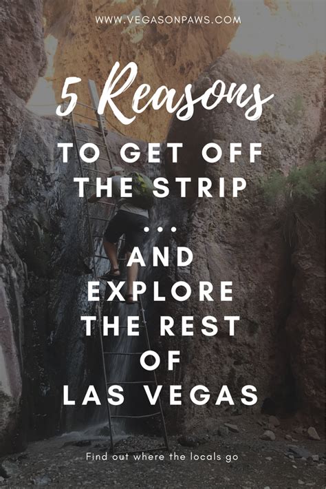 5 Reasons To Get Off The Strip And Explore The Rest Of Las Vegas Find