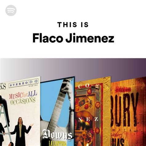 Flaco Jimenez Spotify