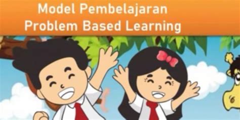 Model Pembelajaran Problem Based Learning Dan Model Pembelajaran My