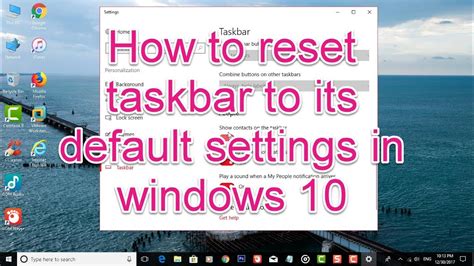 How To Reset Taskbar To Its Default Settings In Windows 10 Youtube