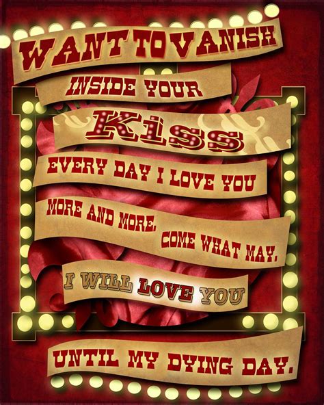 Ewan mcgregor, jim broadbent, john leguizamo and others. Moulin Rouge... Come What May | Moulin rouge, Romantic quotes, Quote posters