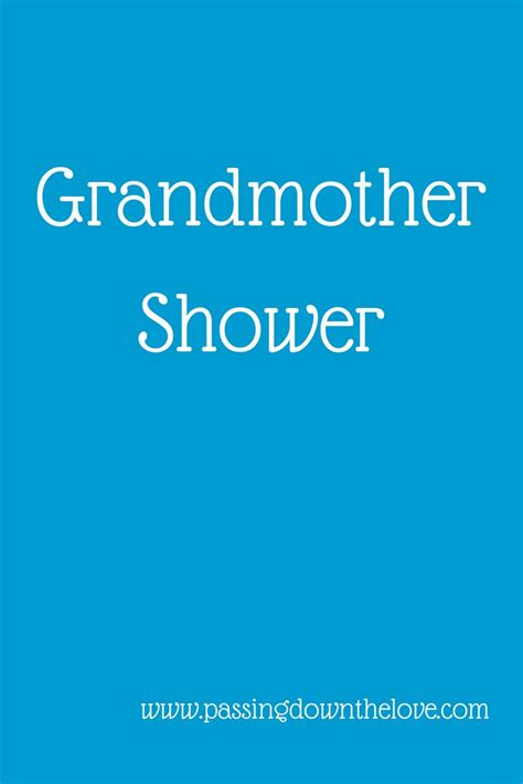 Ideas For New Grandmother Shower For The New Grandma New Grandma Grandma Friends Grandmother